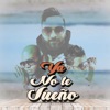 Ya No Te Sueño (feat. Ruben & Rob J) - Single