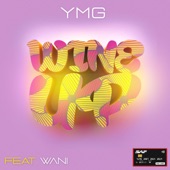 Wine Up (feat. Wani) artwork