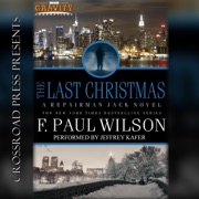 The Last Christmas: A Repairman Jack Novel: Repairman Jack Series, Book 16 (Unabridged) - F. Paul Wilson
