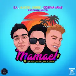 Mamaeh (feat. Beto Aranguren, Hijo del Caribe & Diosmar Arias) - Single - Beto Aranguren Mamaeh (feat. Beto Aranguren, Hijo del Caribe & Diosmar Arias) - Single - Beto Aranguren