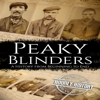 Peaky Blinders: A History from Beginning to End (Unabridged) - Hourly History