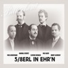 5/8erl in Ehr'n - Siasse Tschik