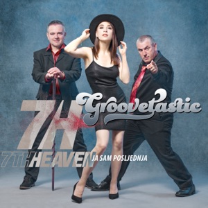 Ja sam posljednja (feat. 7th Heaven) [7th Heaven Remix] - Single