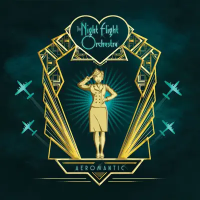 Listen to Aeromantic by The Night Flight Orchestra