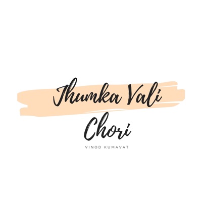 Jhumka Vali Chori - Single