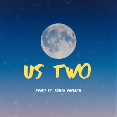 Us Two (feat. Rohan Raveesh) - Single