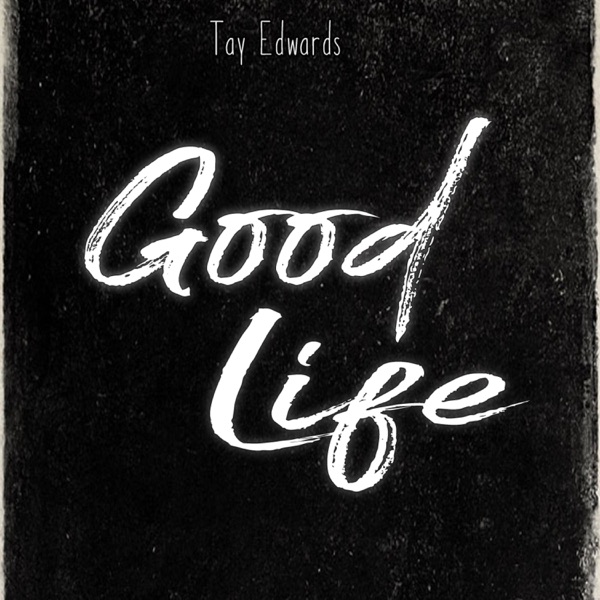 Good Life