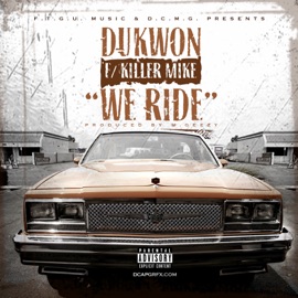 We Ride (feat. Killer Mike) Dukwon