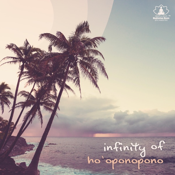 Infinity of Hoʻoponopono