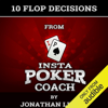 10 Flop Decisions from Insta Poker Coach (Unabridged) - Jonathan Little