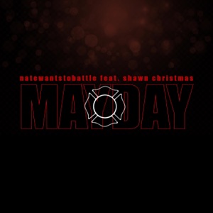 Mayday (feat. Shawn Christmas) - Single