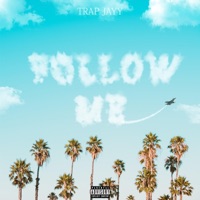 Follow Me - Single - Jay Allant