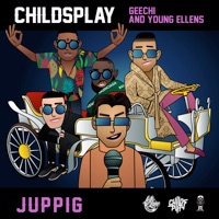 Juppig - Single - Childsplay, Geechi & Young Ellens