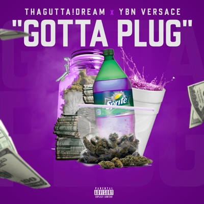 Gotta Plug - Single