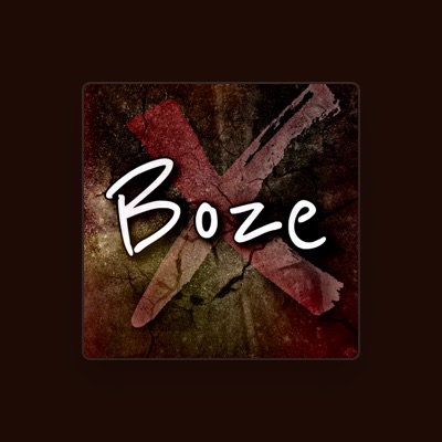 Listen to Boze, watch music videos, read bio, see tour dates & more!