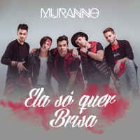 Ela Só Quer Brisa - Single - Muranno
