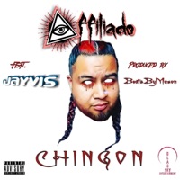Chingon (feat. Jayvis) - Single - Affiliado