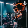 Future Pace - Single