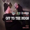 Off to the Moon (feat. Ren Thomas & DJ Franchise) - Single