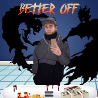 Better Off (feat. YNK Huncho & Lukexi) - Single - BROX3N