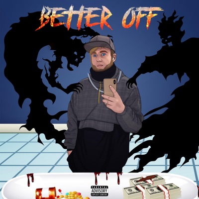 Better Off (feat. YNK Huncho & Lukexi) - Single