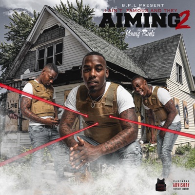 I Ain't Famous and They Aiming 2