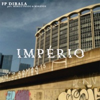 Império (feat. Mxrxndx & Murilo Prado) - Single - FP Dibala