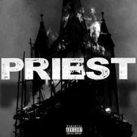 Priest - Single - YUNG HOSS KOTU & DoubleV