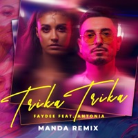Faydee - Trika Trika (feat. Antonia) [Manda Remix]