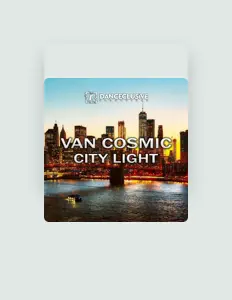 收听 Van Cosmic、观看音乐视频、阅读小传、查看巡演日期等 ！
