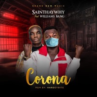 Corona (feat. Williams Bang) - Single - Saint HayWhy