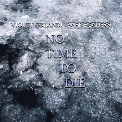 No Time to Die - Single
