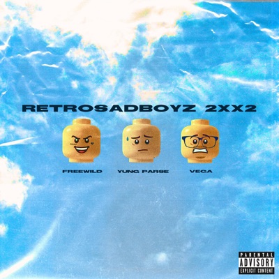 Retrosadboyz 2xx2 (feat. Freewild & Vega) - Single