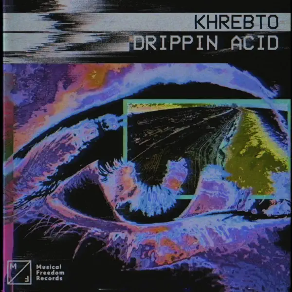 Drippin Acid — Khrebto