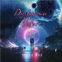 Dystopian Future (Instrumental) - Young Max