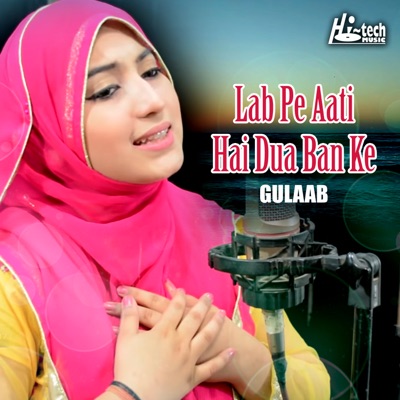 Lab Pe Aati Hai Dua Ban Ke - Single