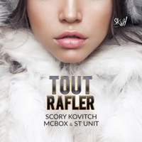 Tout rafler (Cassé les tous) [feat. McBox & St Unit] - Single - Scory Kovitch