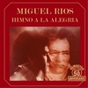 Miguel Ríos - Himno a la alegría (Remaster 50 aniversario)
