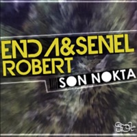 Son Nokta (feat. Senel & Enda) - Single - Robert