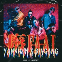 廢FAAI (feat. BINGANG, JNYBeatz) - Single - Yanki Din