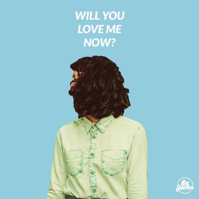 Will You Love Me Now? - Single