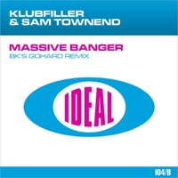 Massive Banger (BK's GoHard Remix) - Single - Klubfiller & Sam Townend
