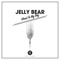 Shout To My Boy - Jelly Bear lyrics
