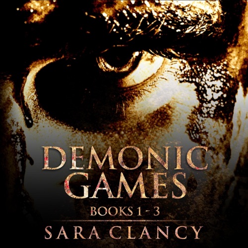 Demonic Games Series Books 1 - 3: Scary Supernatural Horror with Demons (Unabridged) cover
