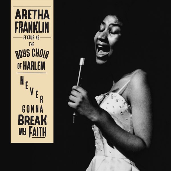 ‎Never Gonna Break My Faith (feat. The Boys Choir of Harlem) - Single -  Album by Aretha Franklin - Apple Music