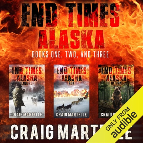 End Times Alaska: Endure, Run, Return (Unabridged) cover