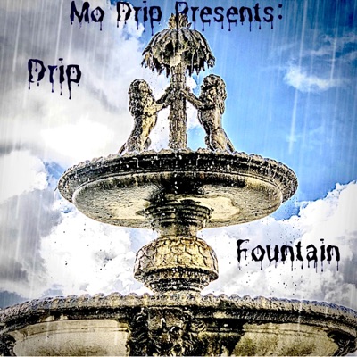 Drip Fountain