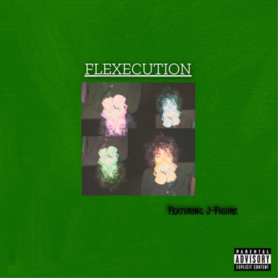 Flexecution (feat. J-figure) - Single