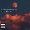 You Know (feat. Bryce Cole) - Single