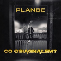 Co Osiągnąłem? - Single - PlanBe